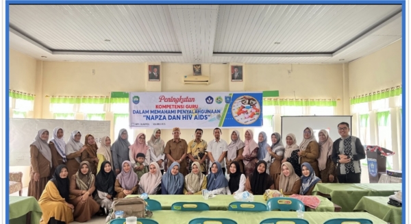 Peningkatan Kompetensi Guru Dalam Memahami Penyalahgunaan &ldquo;NAPZA DAN HIV AIDS&rdquo;